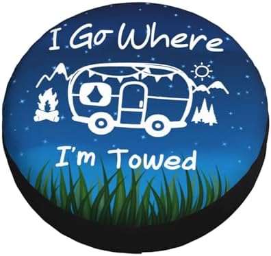 I Go Where I'm Towed Spare Tire Cover Weatherproof Universal Wheel Protectors - Image 3