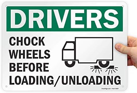 SmartSign "Drivers Chock Wheels Before Loading / Unloading" Sign | 10" x 14" by SmartSign