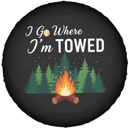 I Go Where Im Towed Camping Spare Tire Cover Wheel Protector Universal Fit - Image 7