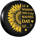 Spare Tire Cover，Sunflower Have The Day You Deserve Camper Spare Tire Cover by Unknown