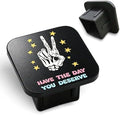 Hitch Cover Fits for 2 Inch Hitch Have the Day You Deserve Trailer Hitch Cover by Unknown