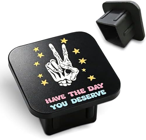 Hitch Cover Fits for 2 Inch Hitch Have the Day You Deserve Trailer Hitch Cover by Unknown