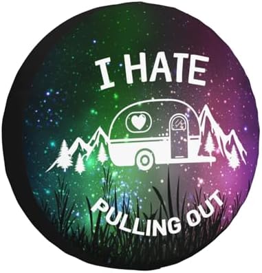 I Hate Pulling Out Spare Tire Cover Weatherproof Universal Wheel Protectors by Unknown