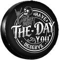 Spare Tire Covers for Trailers, Funny Have The Day You Deserve Rock Skeleton by FalePrint