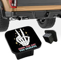 Trailer Hitch Cover, Have the Day You Deserve Tow Hitch Cover by Unknown