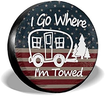 I Go Where I'm Towed American Flag Spare Tire Cover Waterproof Dust-Proof by Unknown