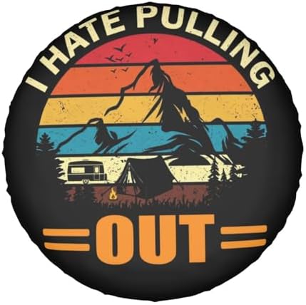 I Hate Pulling Out Spare Tire Cover Wheel Protectors Waterproof Wheel Covers - Image 7