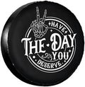 Spare Tire Covers for Trailers, Have The Day You Deserve Wheel Protectors by FalePrint