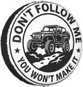 Don't Follow Me Spare Tire Cover SUV Trailer Truck RV 16 Inch by FATTTYCY