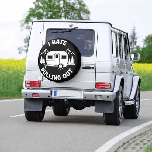 I Hate Pulling Out Spare Tire Cover SUV Trailer Truck RV 15 Inch - Image 7