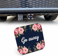 Trailer Hitch Covers Go Away, Inspiration Quote Anti-Loss Hitch Cover Fits 2" by Beabes